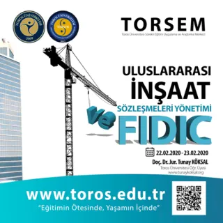 Uluslararası İnşaat Sözleşmeleri Yönetimi ve Fıdıc Eğitim Başvuruları Başladı...