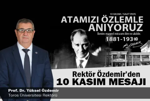 Rektör Özdemir’den 10 Kasım Mesajı