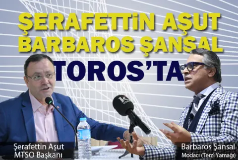 Terzi Yamağı Barbaros Şansal Toros’ta