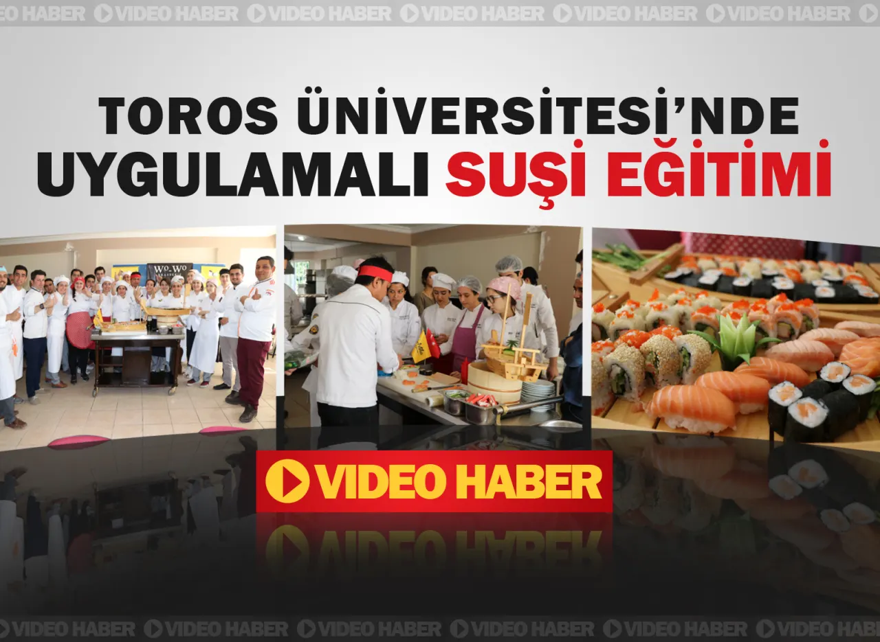 Toros Üniversitesi'nde Uygulamalı Suşi Eğitimi