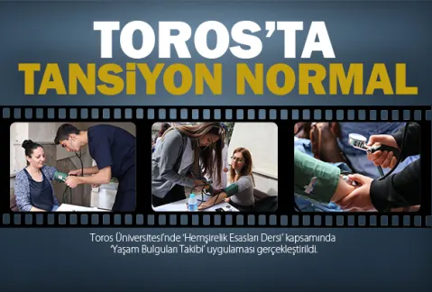 Toros Üniversitesi Hemşirelik Bölümü Öğrencileri Tansiyon Ölçtü