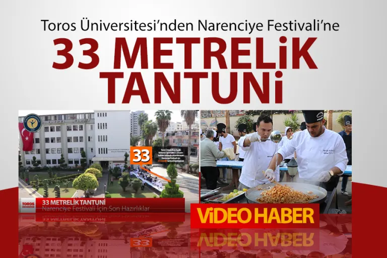 Toros’tan Narenciye Festivali İçin 33 Metrelik Tantuni