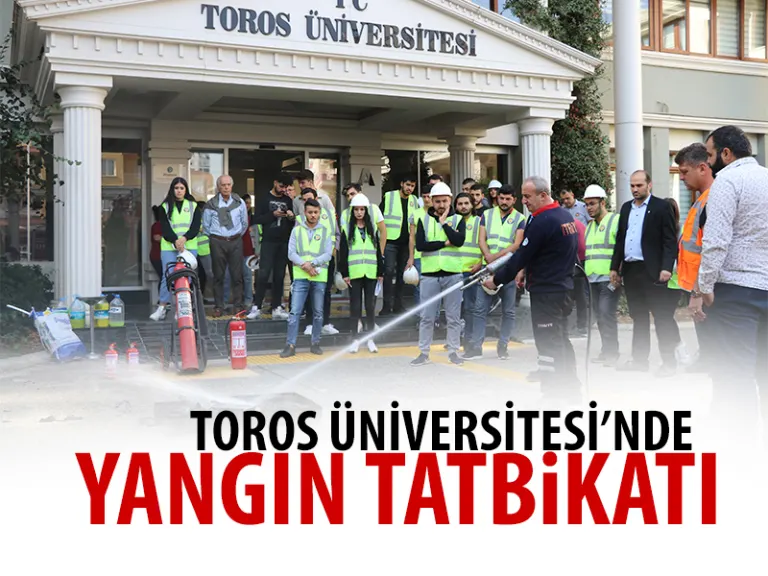 Toros Üniversitesi’nde “yangın Tatbikatı Eğitimi” Verildi