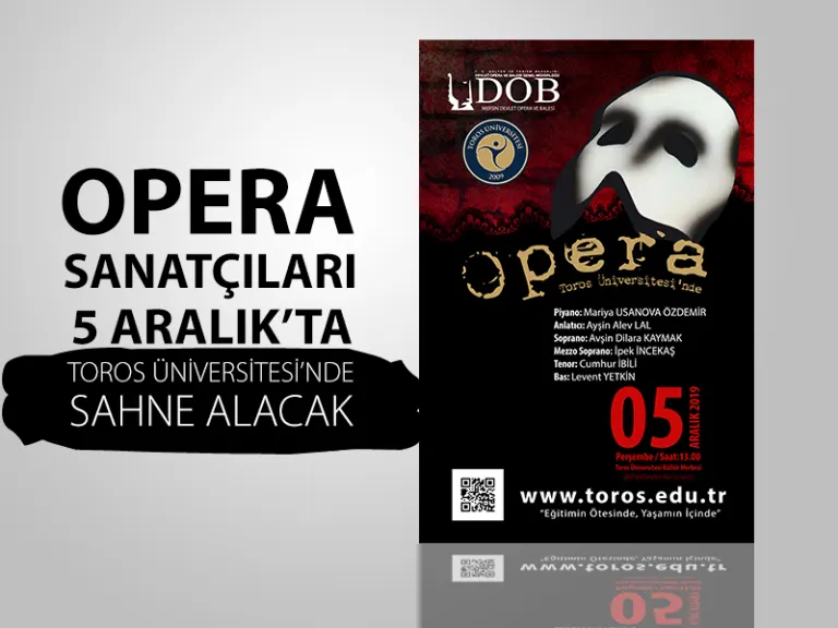 Opera Sanatçıları 5 Aralık’ta Toros  Üniversitesi’nde Olacak