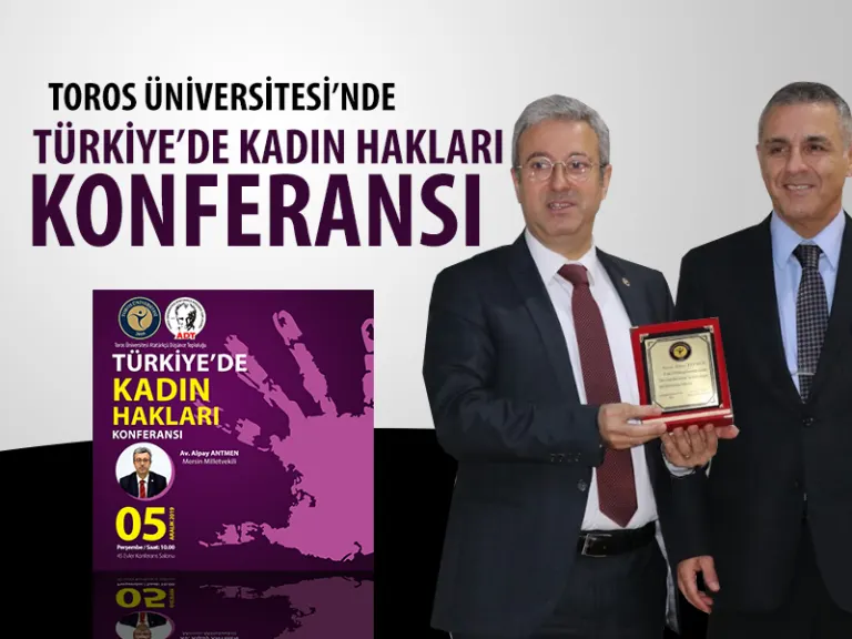 Toros Üniversitesi’nde “türkiye’de Kadın Hakları” Konferansı
