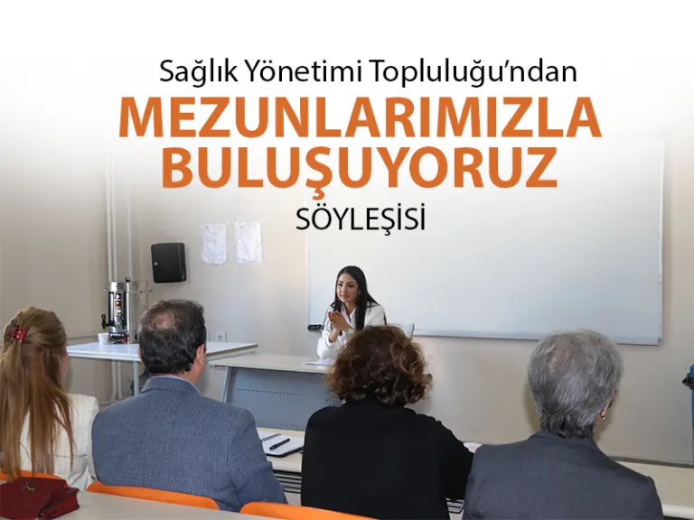 Toros Üniversitesi’nde “mezunlarımızla Buluşuyoruz Söyleşisi”