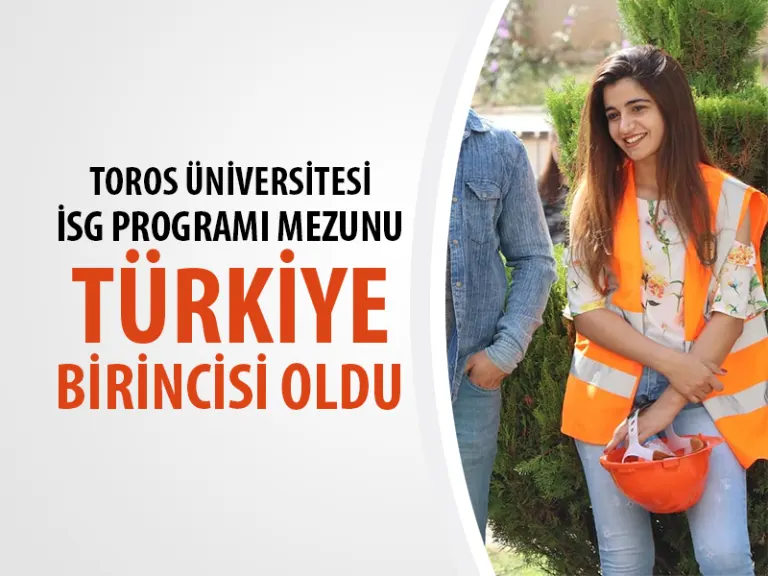 Toros Üniversitesi İsg Programı Mezunu Türkiye Birincisi Oldu