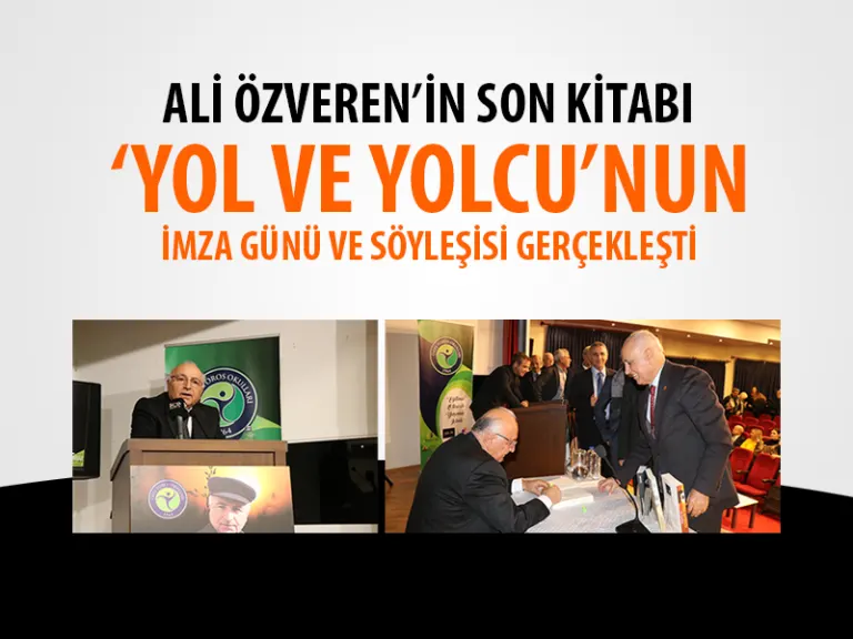 Ali Özveren’in Son Kitabı ‘yol ve Yolcu’nun İmza Günü ve Söyleşisi Gerçekleşti