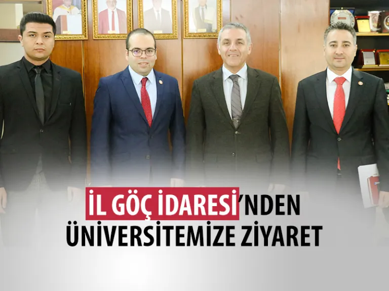 İl Göç İdaresi’nden Üniversitemize Ziyaret