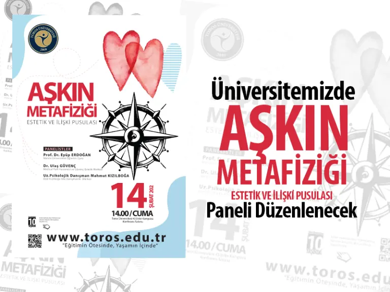 Toros Üniversitesi’nde Aşkın Metafiziği Paneli