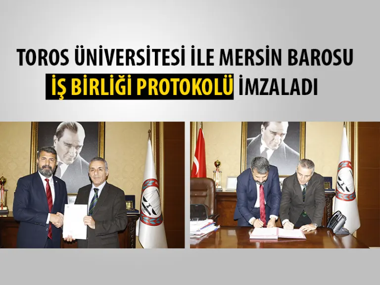 Mersin Barosu ile İş Birliği Protokolü