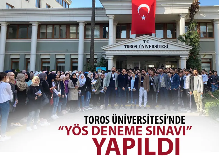 Toros Üniversitesi’nde “yös Deneme Sınavı” Yapıldı
