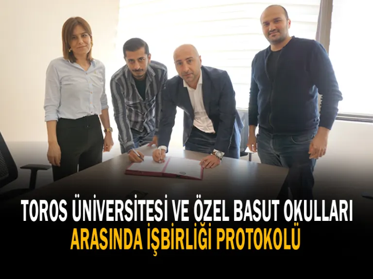 Toros Üniversitesi ve Özel Basut Okulları Arasında İşbirliği Protokolü