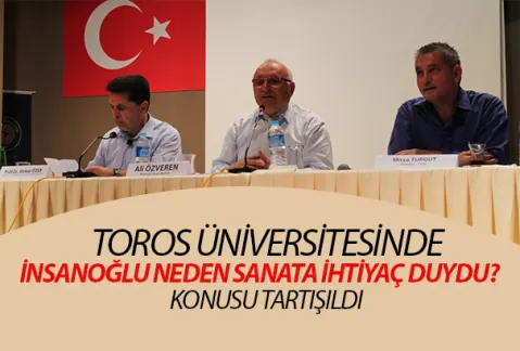 Toros Üniversitesi’nde ‘sanat’ Konuşuldu