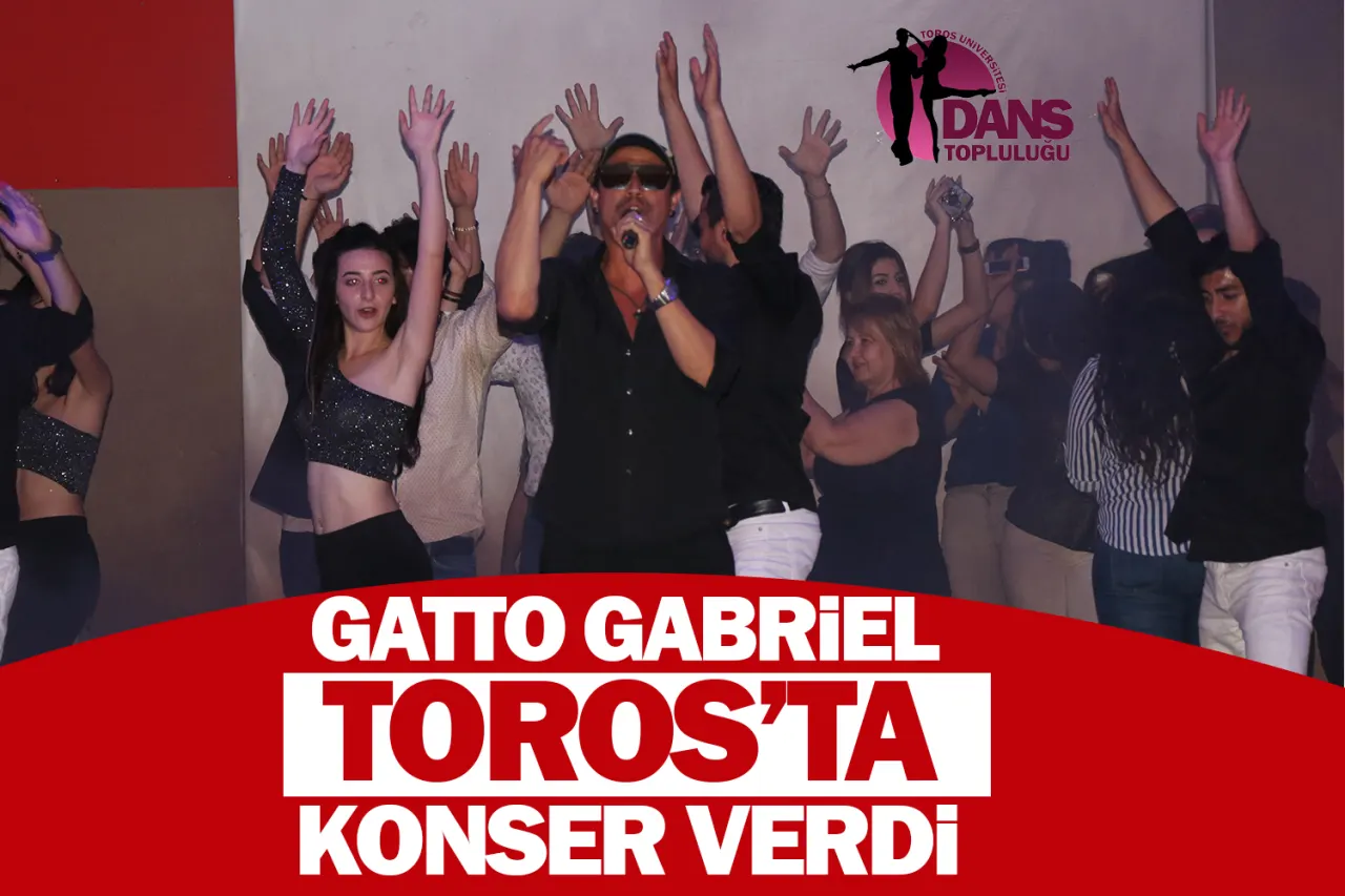 Gatto Gabriel Toros’ta Konser Verdi