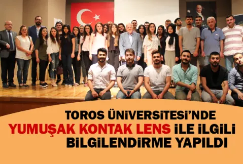 Toros Üniversitesinde Yumuşak Kontak Lens ile İlgili Bilgilendirme Yapıldı
