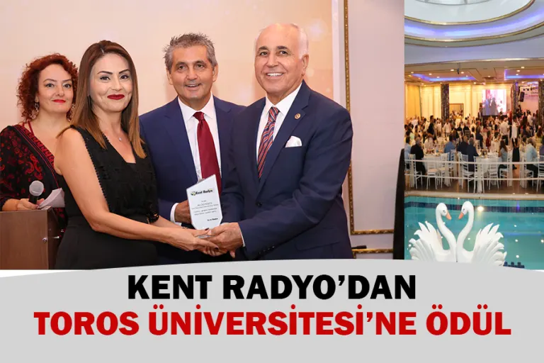 Kent Radyo’dan Toros Üniversitesi’ne Ödül
