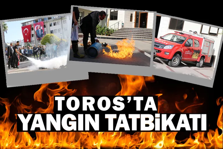 Toros’ta Yangın Tatbikatı