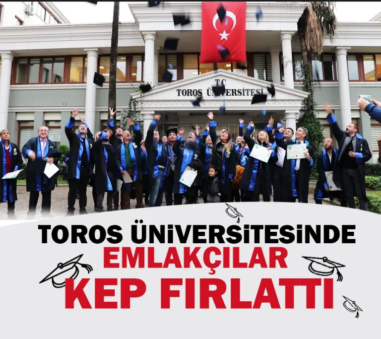 Toros’ta Emlakçılar Kep Fırlattı