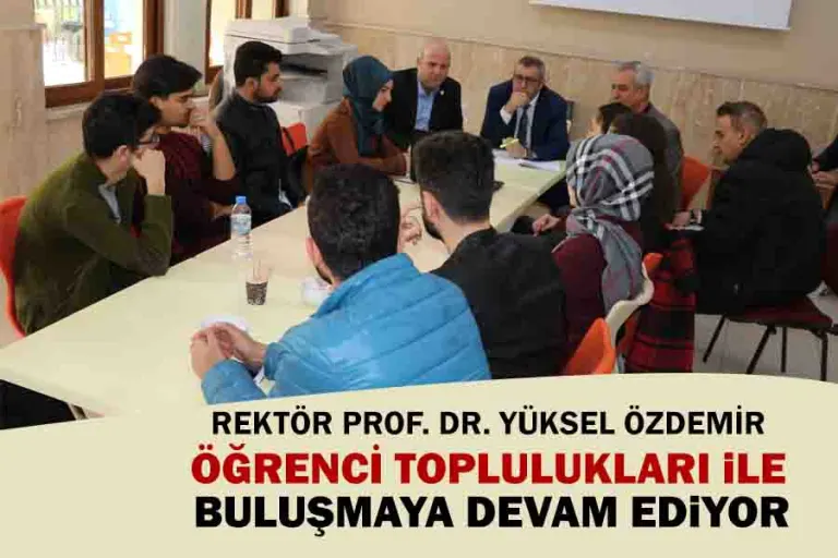 Toros Üniversitesi Rektörü Prof. Dr. Yüksel Özdemir Öğrenci Toplulukları ile Buluşmaya Devam Ediyor