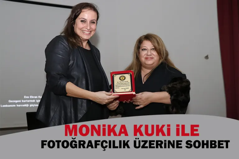 Monika Kuki ile Fotoğrafçılık Üzerine Sohbet
