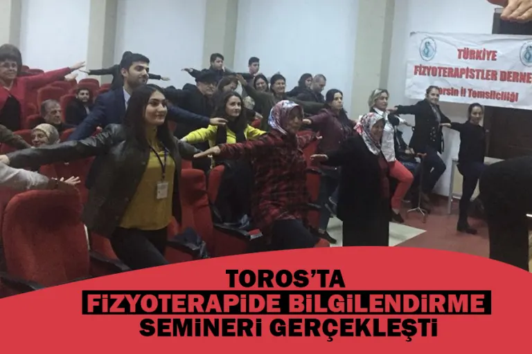 Toros’ta Fizyoterapide Bilgilendirme Semineri (Kanser ve Fiziksel Aktivite) Gerçekleşti