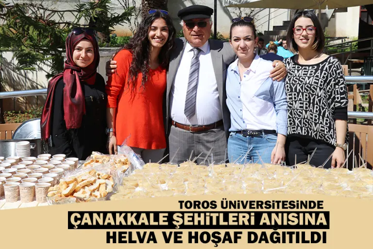 Toros Üniversitesi’nde Çanakkale Şehitleri Anısına Helva ve Hoşaf Dağıtıldı