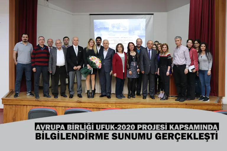 Avrupa Birliği Ufuk-2020 Projesi Kapsamında Bilgilendirme Sunumu Gerçekleşti