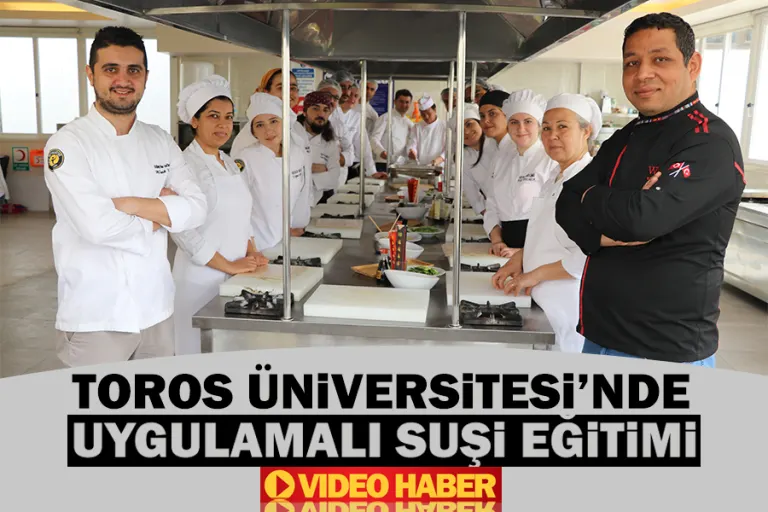 Toros Üniversitesi'nde Uygulamalı Suşi Eğitimi