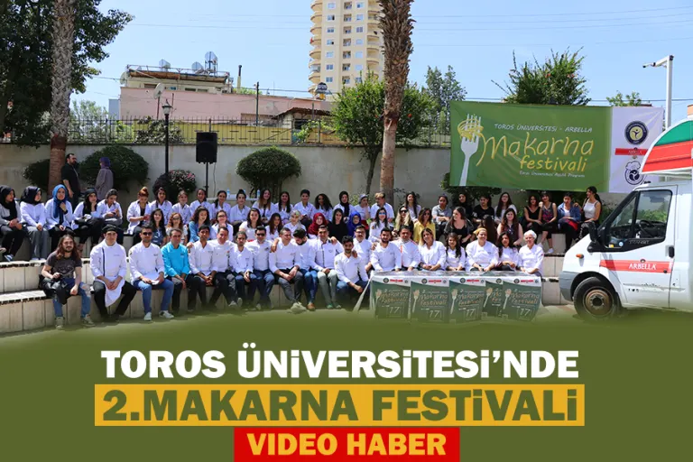 Toros Üniversitesi’nde 2. Makarna Festivali