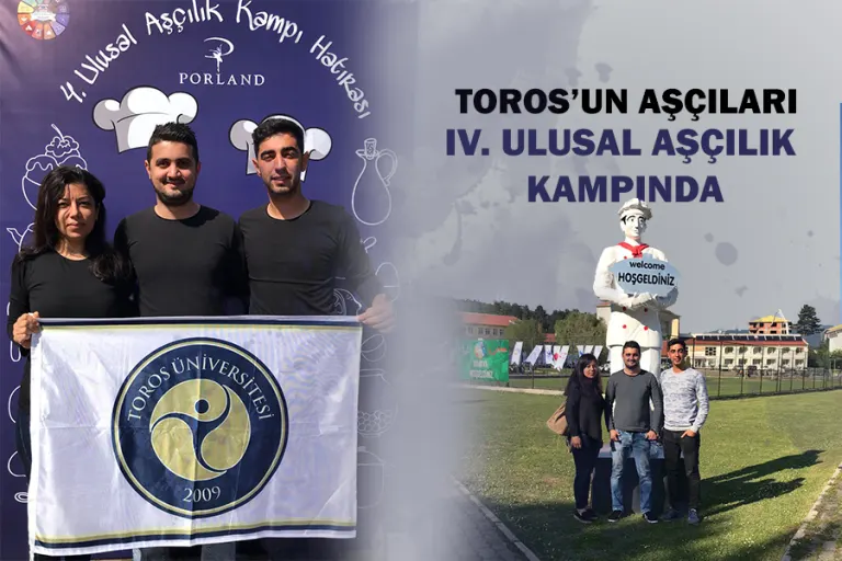 Toros’un Aşçıları Iv. Ulusal Aşçılık Kampında