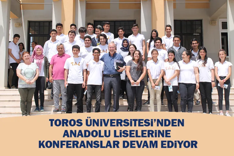Toros Üniversitesi’nden Anadolu Liselerine Konferanslar Devam Ediyor