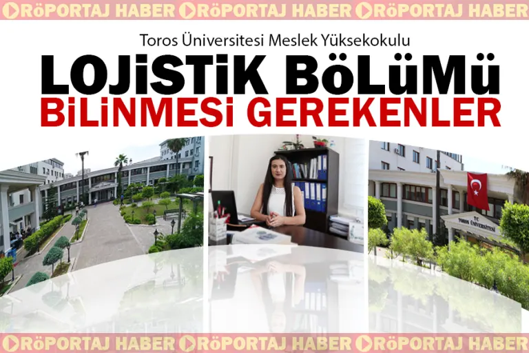 Lojistik  Bölümü Bilinmesi Gerekenler