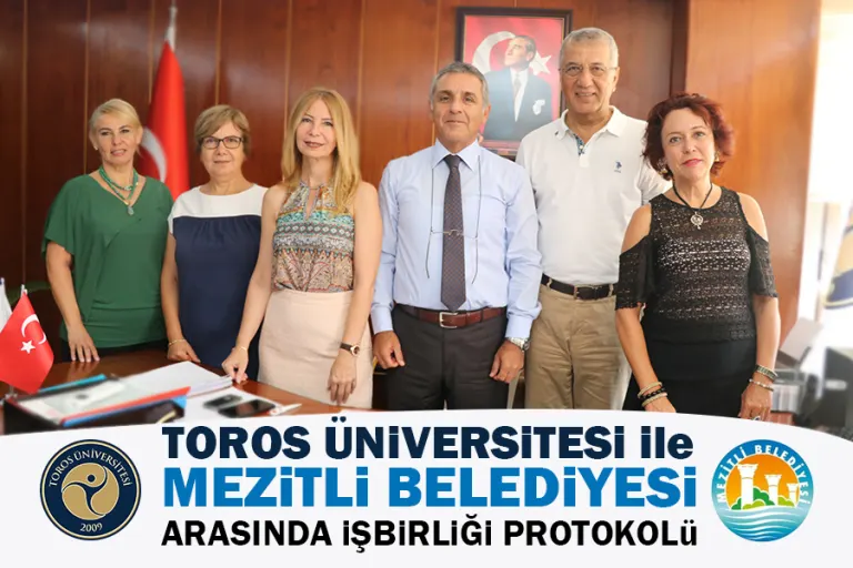 Toros Üniversitesi, Mezitli Belediyesi  ve Mezitli Kent Konseyi Arasında İşbirliği Protokolü