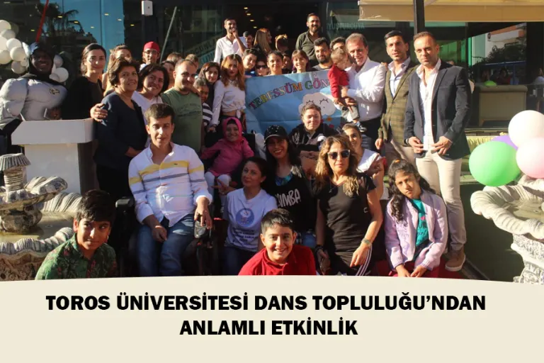 Toros Üniversitesi Dans Topluluğu’ndan Anlamlı Etkinlik