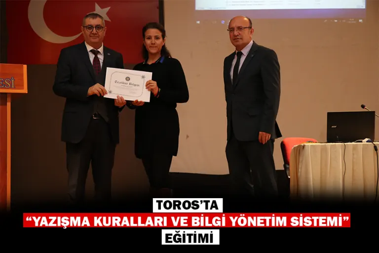 Toros’ta “yazışma Kuralları ve Bilgi Yönetim Sistemi” Eğitimi