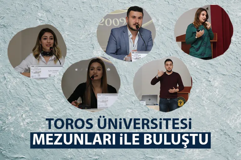Toros Üniversitesi Mezunları ile Buluştu