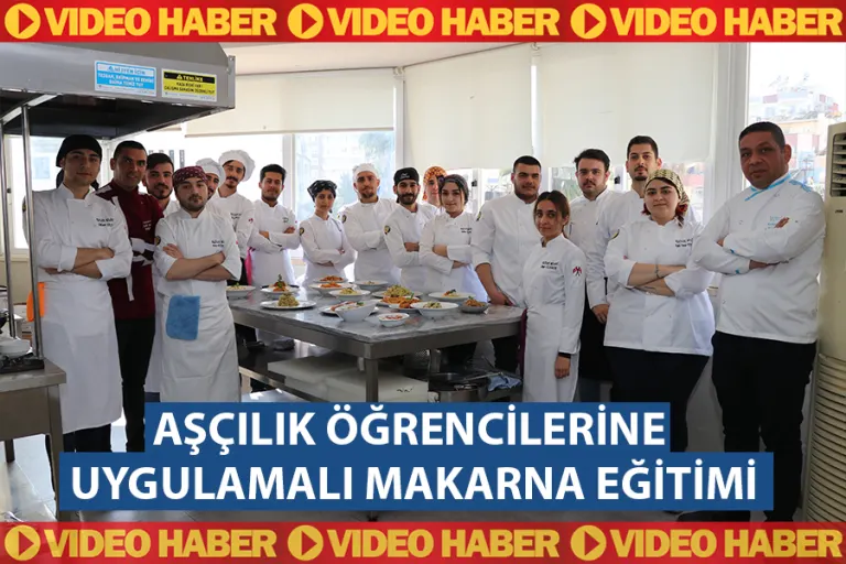 Aşçılık Öğrencilerine Uygulamalı Makarna Eğitimi