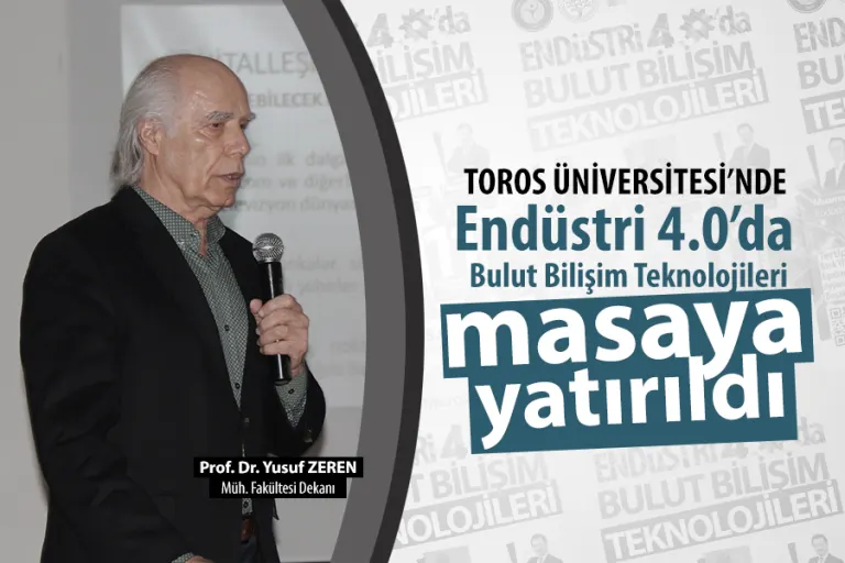 Endüstri 4.0’da Bulut Bilişim  Teknolojileri Masaya Yatırıldı