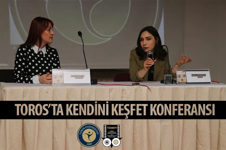 Toros’ta Kendini Keşfet Konferansı