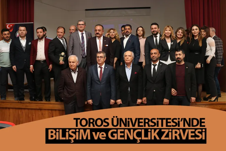 Toros Üniversitesi’nde Bilişim ve Gençlik Zirvesi