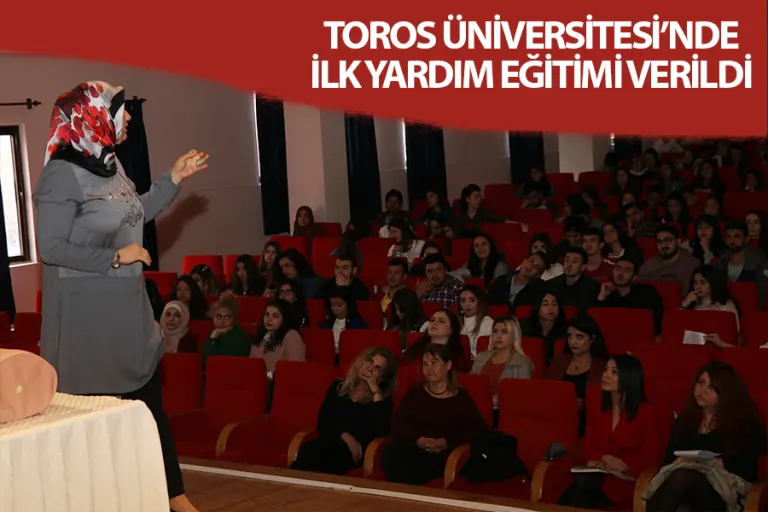 Toros Üniversitesi’nde İlk Yardım Eğitimi