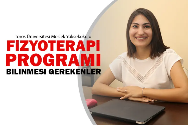 Fizyoterapi Programı  Hakkında Bilinmesi Gerekenler