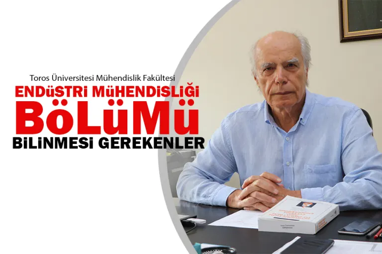 Endüstri Mühendisliği Hakkında Bilinmesi Gerekenler