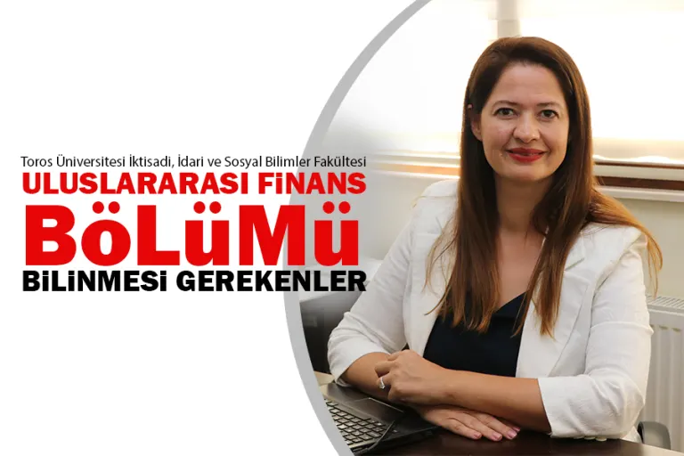 Uluslararası Finans Bölümü Hakkında Bilinmesi Gerekenler