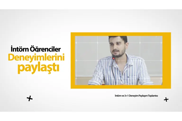 3+1 ve İntörn Deneyim Paylaşım Toplantısı Jeneriği