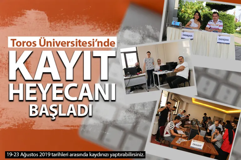 Toros Üniversitesi’nde Kayıt Heyecanı Başladı