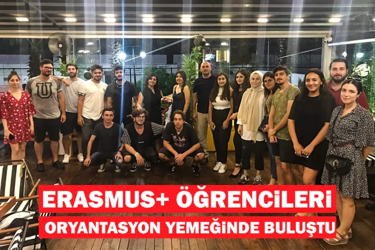 Erasmus+ Öğrencileri Oryantasyon Yemeğinde Buluştu