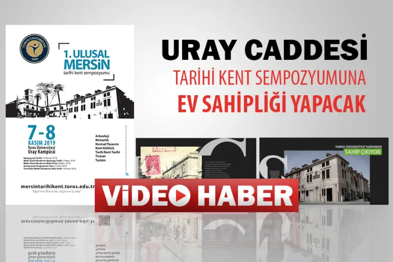 Uray Caddesi Tarihi  Kent Sempozyumuna Ev Sahipliği Yapacak