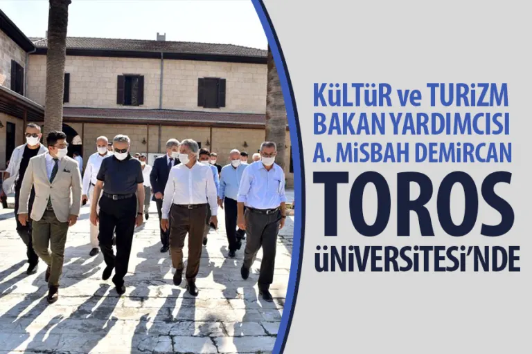 Kültür ve Turizm Bakan Yardımcısı Demircan Toros Üniversitesi’nde
